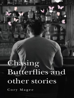 cover image of Chasing Butterflies and other stories